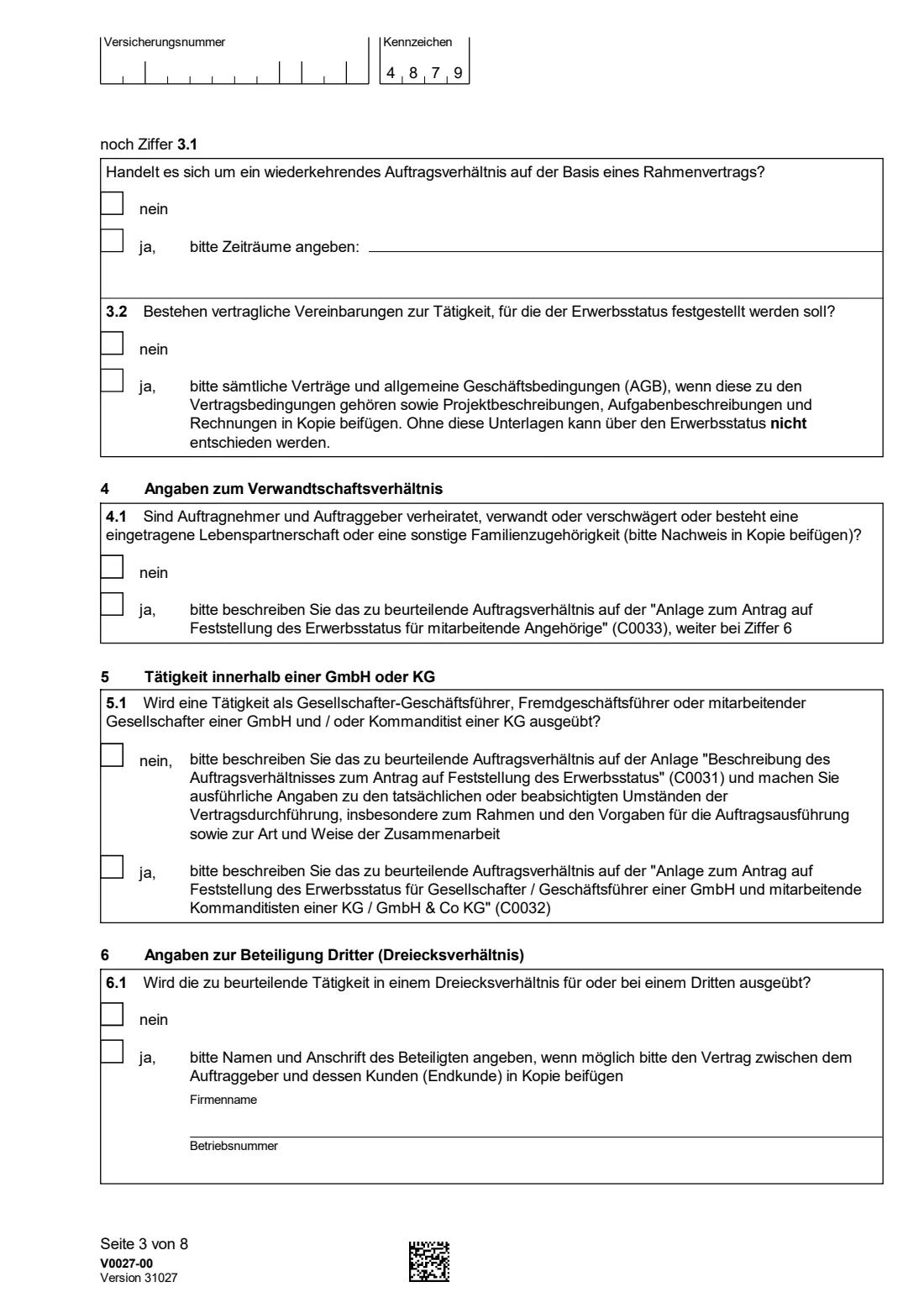 V0027 — Statusfeststellung (Erwerbsstatus) (2025) V0027 Antrag auf Feststellung des Erwerbsstatus — status determination: employee or self-employed (Clearingstelle der Deutschen Rentenversicherung Bund) — page 3 of 8