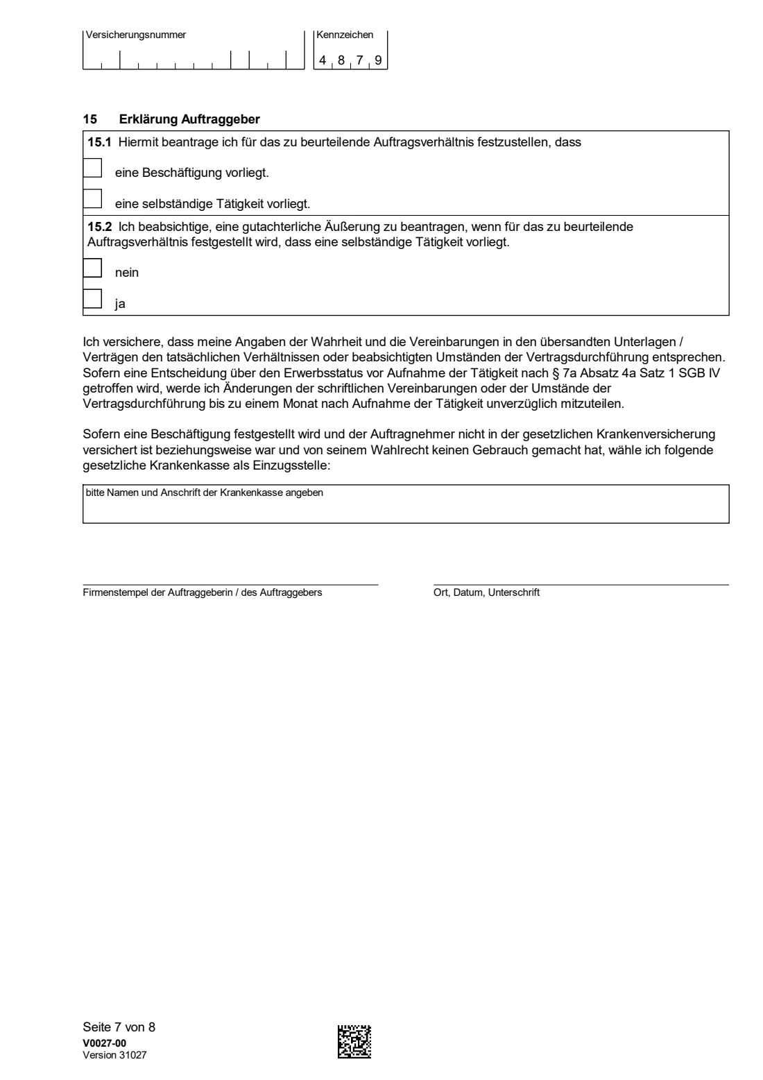V0027 — Statusfeststellung (Erwerbsstatus) (2025) V0027 Antrag auf Feststellung des Erwerbsstatus — status determination: employee or self-employed (Clearingstelle der Deutschen Rentenversicherung Bund) — page 7 of 8