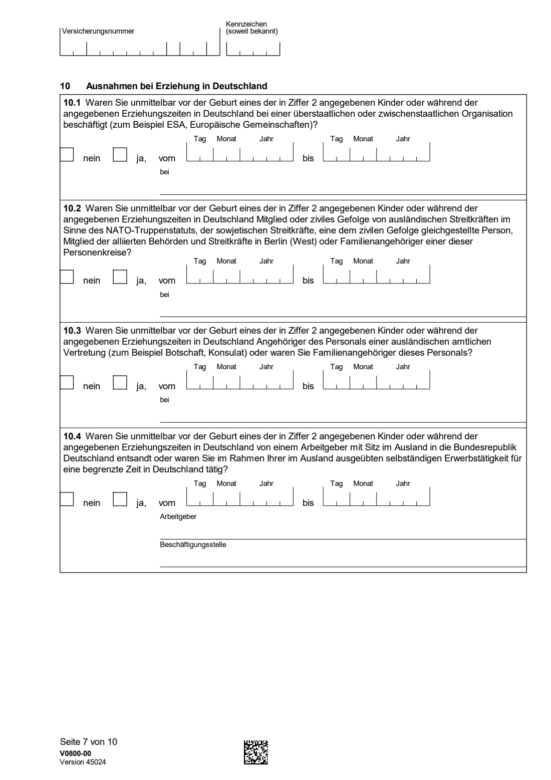 V0800 — Kindererziehungszeiten (2026) V0800 Antrag auf Feststellung von Kindererziehungszeiten / Berücksichtigungszeiten — claiming child-raising credits in your German pension account — page 7 of 10