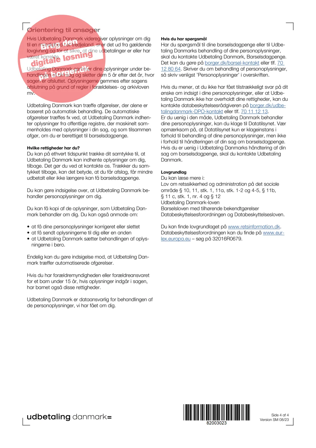 UDK 512A — Maternity/parental pay (barselsdagpenge), employees (2023) Ansøgning om barselsdagpenge — Lønmodtagere — Børn født eller modtaget 2/8 2022 eller senere (Application for maternity/parental benefit, employees) — UDK 512A — page 4 of 4
