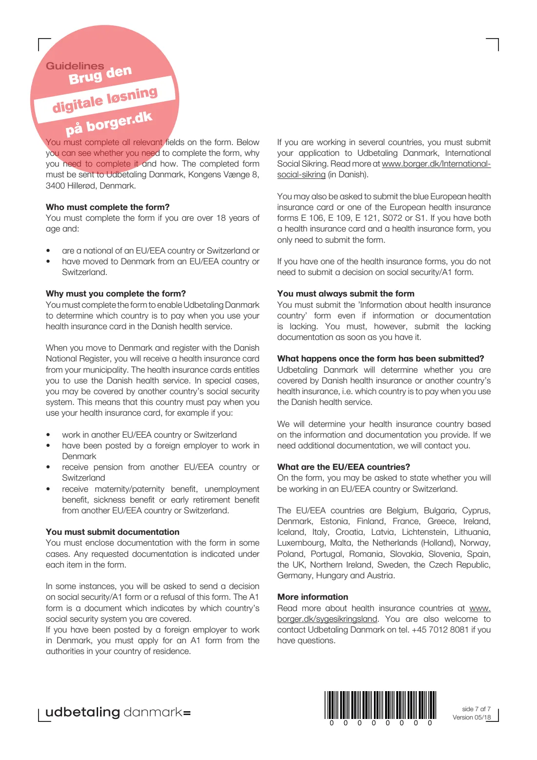 UDK 720 — Health insurance country (2018) International Sygesikring — Information about health insurance country (Oplys om sygesikringsland) — UDK 720_ENG — page 7 of 7