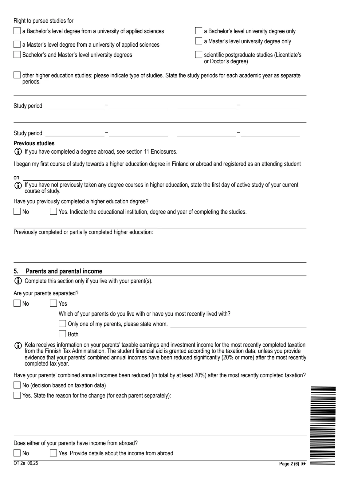 Kela OT 2e - student financial aid (higher education) (2025) Application - Financial aid for students, universities and universities of applied sciences (OT 2e) - Hakemus: Opintotuki, korkeakoulut — page 2 of 6