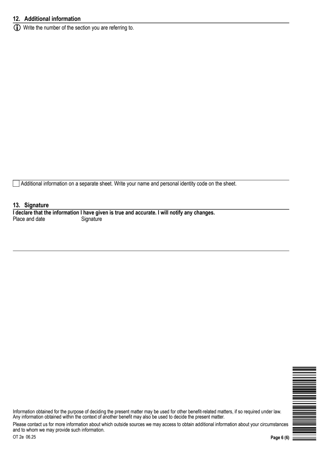 Kela OT 2e - student financial aid (higher education) (2025) Application - Financial aid for students, universities and universities of applied sciences (OT 2e) - Hakemus: Opintotuki, korkeakoulut — page 6 of 6