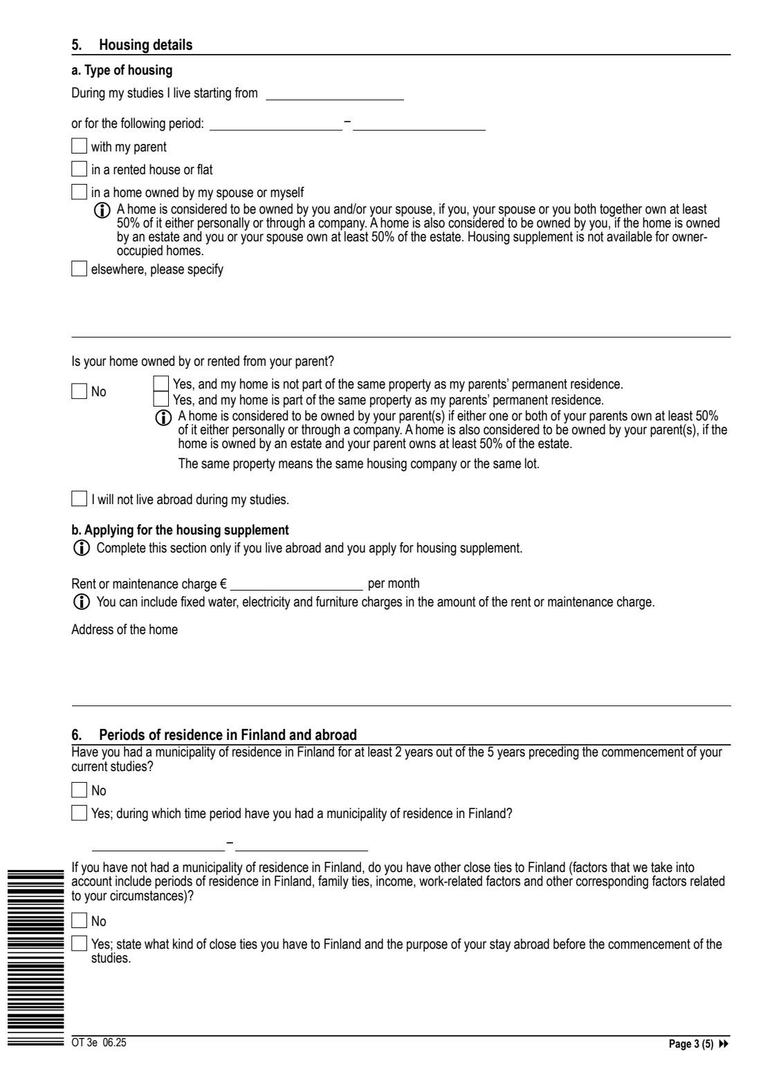 Kela OT 3e - student financial aid for a degree abroad (2025) Application - Financial aid for students, for those pursuing a degree abroad (OT 3e) - Opintotukihakemus ulkomailla tutkintoa suorittavalle — page 3 of 5