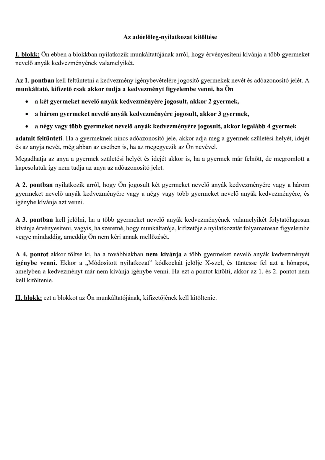 Mothers of two, three or four+ children: allowance declaration (2026) Tax-advance declaration for the allowance for mothers raising two, three, or four or more children (Adóelőleg-nyilatkozat a két, a három, illetve a négy vagy több gyermeket nevelő anyák kedvezményének érvényesítéséről) — page 7 of 7