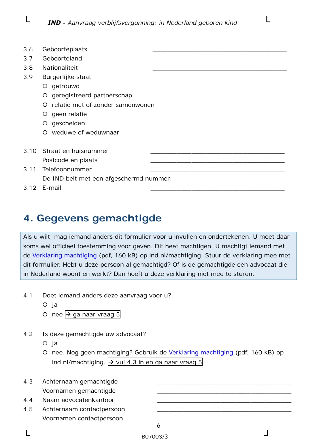 B07003 residence permit for a child born in the Netherlands (2025) Residence permit application for a child born in the Netherlands (Aanvraag verblijfsvergunning: in Nederland geboren kind) — page 6 of 14