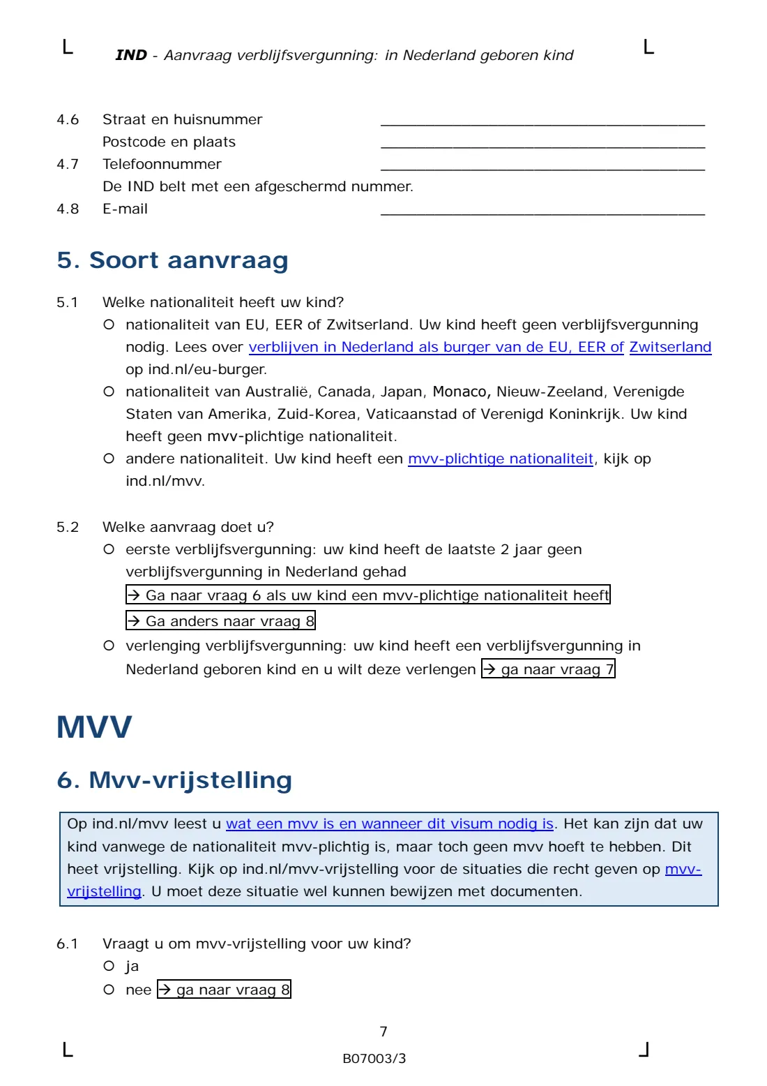 B07003 residence permit for a child born in the Netherlands (2025) Residence permit application for a child born in the Netherlands (Aanvraag verblijfsvergunning: in Nederland geboren kind) — page 7 of 14