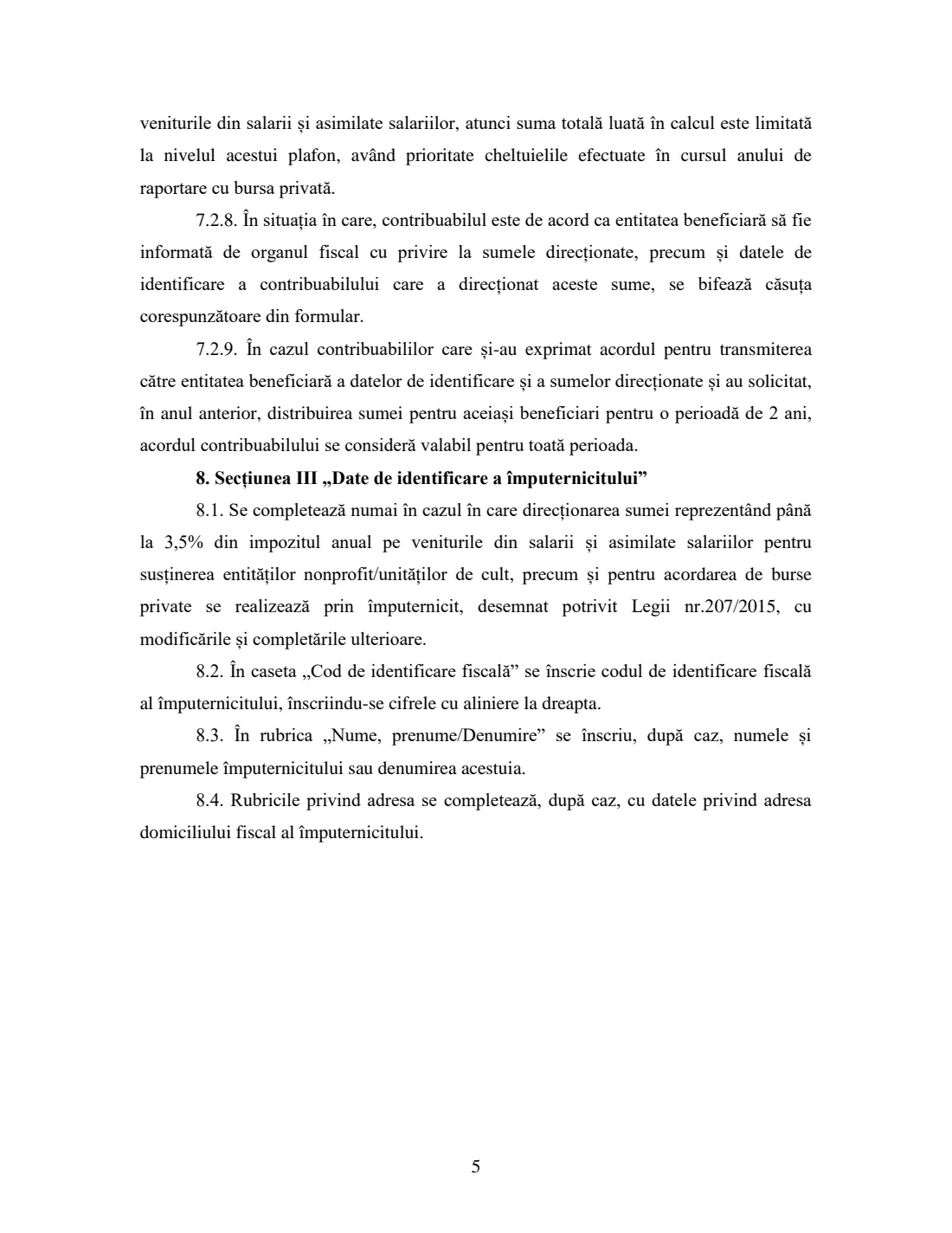 Formular 230 — redirect 3.5% of income tax (2025) Cerere privind destinația sumei reprezentând până la 3,5% din impozitul anual pe veniturile din salarii și asimilate salariilor (Formular 230) — page 7 of 7
