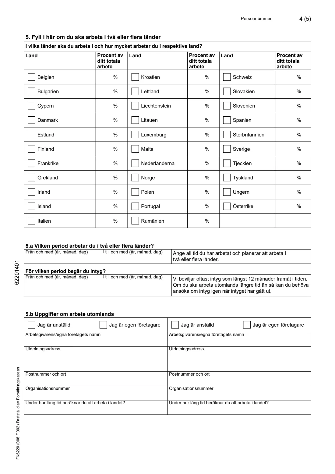 FK 6220 A1 certificate request (posted or multi-country work) (2026) Request for an A1 certificate or a certificate under a social security agreement (Begäran Intyg A1 eller intyg enligt socialförsäkringsavtal, FK 6220) — page 4 of 5