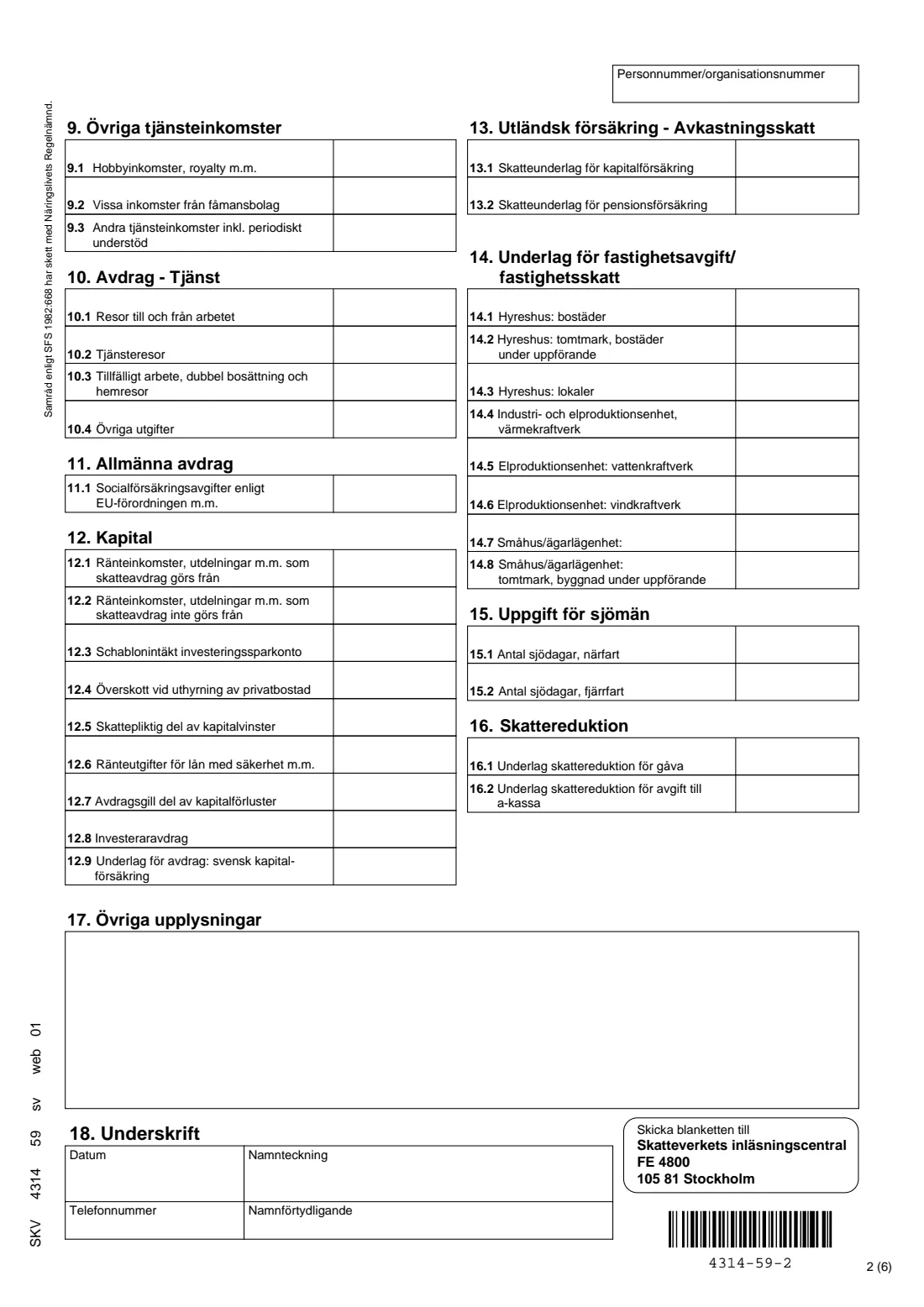SKV 4314 - Preliminary income tax return 1 (F-tax) (2026) Preliminary income tax return 1 – sole traders and partners (Preliminär inkomstdeklaration 1) — SKV 4314 — page 2 of 6