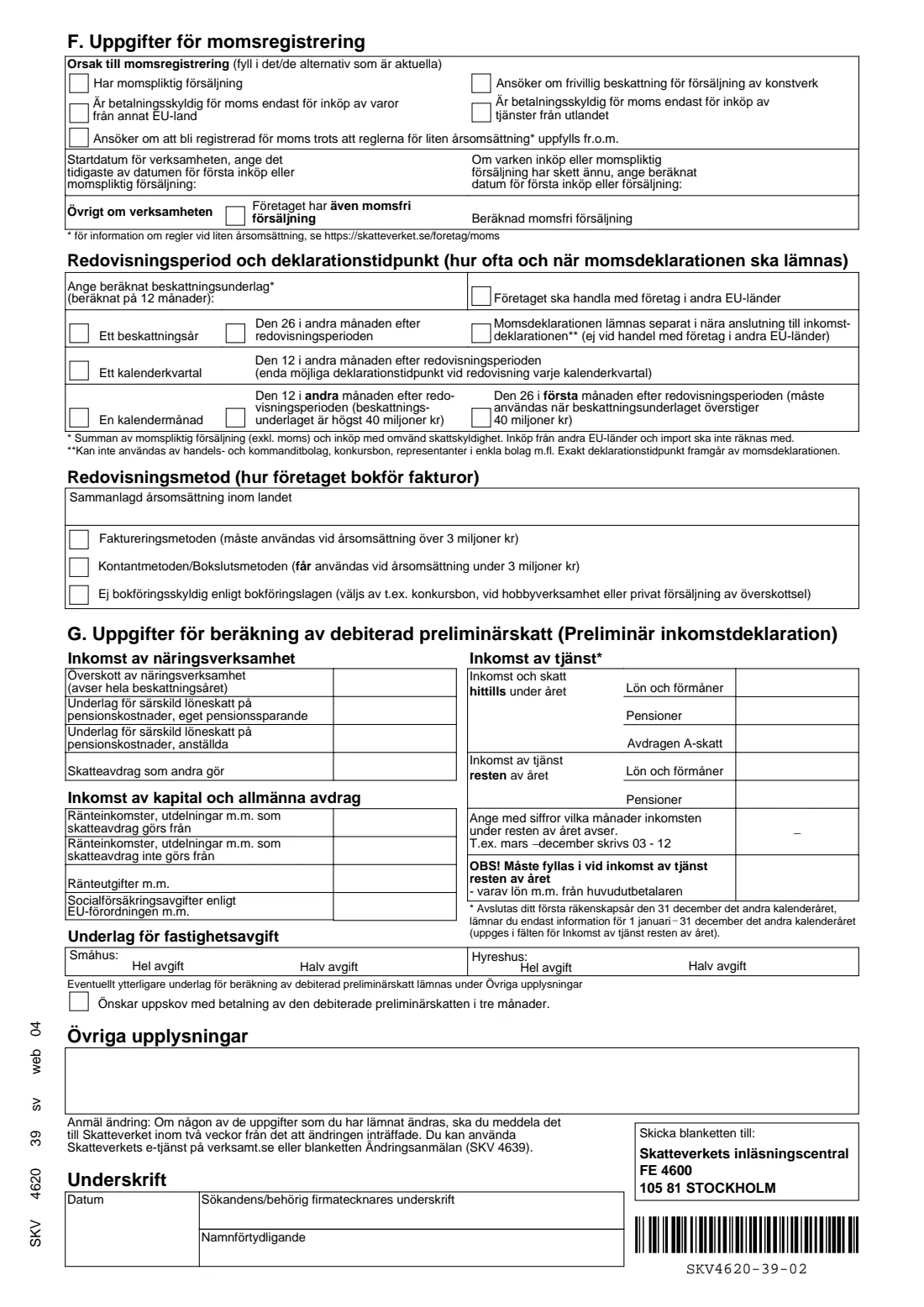 SKV 4620 - Business registration (F-tax, employer, VAT) (2026) Business registration for F-tax, employer and VAT (Företagsregistrering, formerly Skatte- och avgiftsanmälan) — SKV 4620 — page 2 of 2